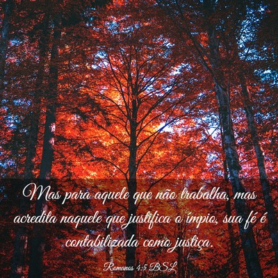 Picture 03 - Romanos 4:5 BSL - Mas para aquele que não trabalha, mas acredita - Bible Verse Picture