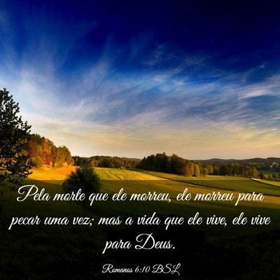 Picture 03 - Romanos 6:10 BSL - Pela morte que ele morreu, ele morreu para pecar - Bible Verse Picture