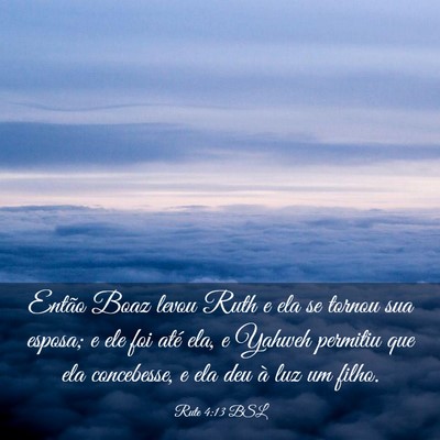 Picture 03 - Rute 4:13 BSL - Então Boaz levou Ruth e ela se tornou sua - Bible Verse Picture