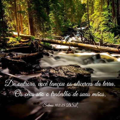 Picture 03 - Salmos 102:25 BSL - De outrora, você lançou os alicerces da terra. - Bible Verse Picture