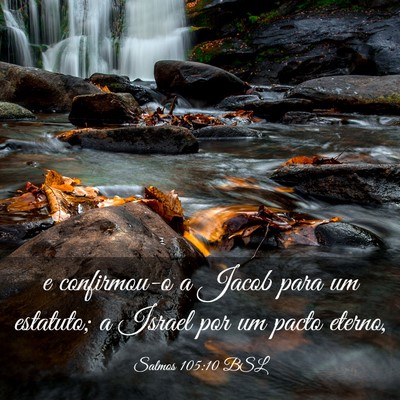 Picture 03 - Salmos 105:10 BSL - e confirmou-o a Jacob para um estatuto; a Israel - Bible Verse Picture