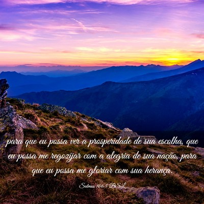 Picture 03 - Salmos 106:5 BSL - para que eu possa ver a prosperidade de sua - Bible Verse Picture