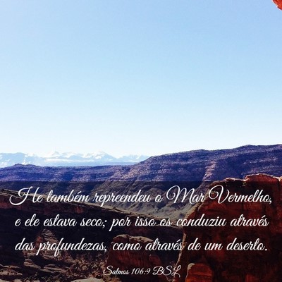 Picture 03 - Salmos 106:9 BSL - He também repreendeu o Mar Vermelho, e ele - Bible Verse Picture