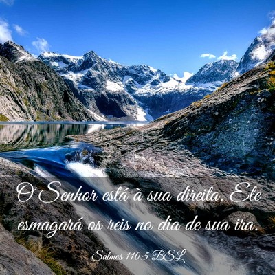 Picture 03 - Salmos 110:5 BSL - O Senhor está à sua direita. Ele esmagará os - Bible Verse Picture