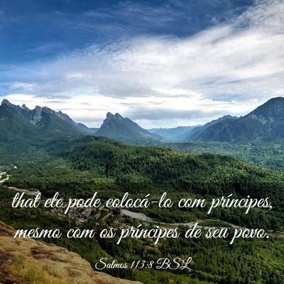 Picture 03 - Salmos 113:8 BSL - that ele pode colocá-lo com príncipes, mesmo - Bible Verse Picture