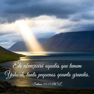 Picture 03 - Salmos 115:13 BSL - Ele abençoará aqueles que temem Yahweh, tanto - Bible Verse Picture