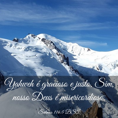 Picture 03 - Salmos 116:5 BSL - Yahweh é gracioso e justo. Sim, nosso Deus é - Bible Verse Picture