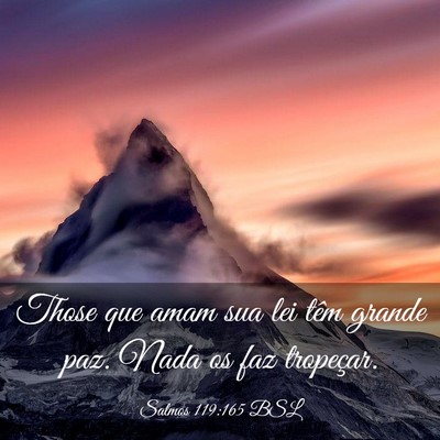Picture 03 - Salmos 119:165 BSL - Those que amam sua lei têm grande paz. Nada os - Bible Verse Picture