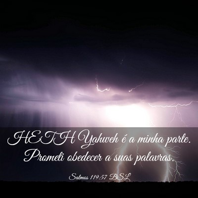 Picture 03 - Salmos 119:57 BSL - HETH Yahweh é a minha parte. Prometi obedecer a - Bible Verse Picture