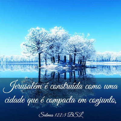 Picture 03 - Salmos 122:3 BSL - Jerusalém é construída como uma cidade que é - Bible Verse Picture