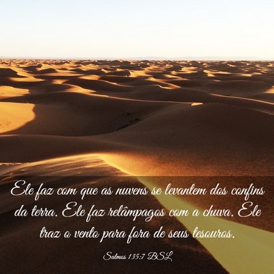 Picture 03 - Salmos 135:7 BSL - Ele faz com que as nuvens se levantem dos confins - Bible Verse Picture