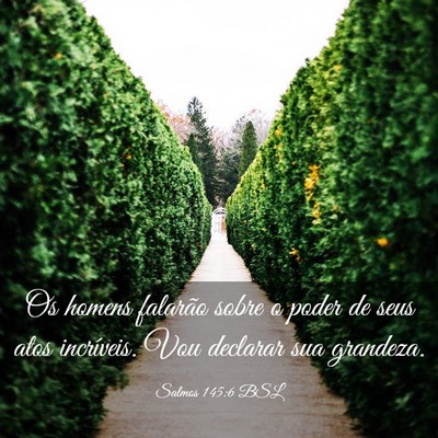 Picture 03 - Salmos 145:6 BSL - Os homens falarão sobre o poder de seus atos - Bible Verse Picture