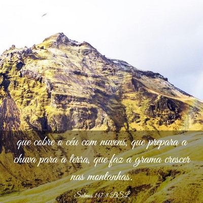 Picture 03 - Salmos 147:8 BSL - que cobre o céu com nuvens, que prepara a chuva - Bible Verse Picture