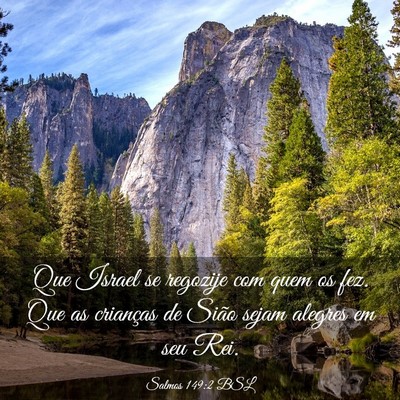 Picture 03 - Salmos 149:2 BSL - Que Israel se regozije com quem os fez. Que as - Bible Verse Picture