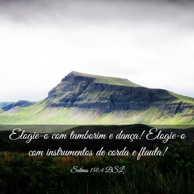 Picture 03 - Salmos 150:4 BSL - Elogie-o com tamborim e dança! Elogie-o com - Bible Verse Picture