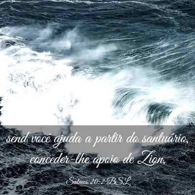 Picture 03 - Salmos 20:2 BSL - send você ajuda a partir do santuário, - Bible Verse Picture