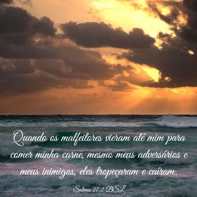 Picture 03 - Salmos 27:2 BSL - Quando os malfeitores vieram até mim para comer - Bible Verse Picture