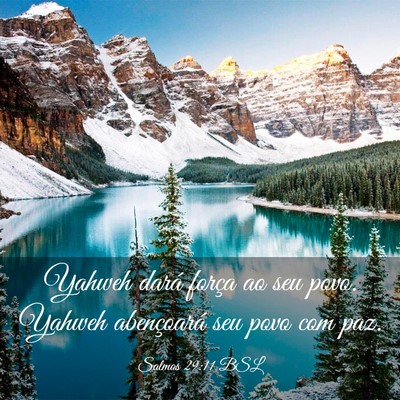 Picture 03 - Salmos 29:11 BSL - Yahweh dará força ao seu povo. Yahweh - Bible Verse Picture