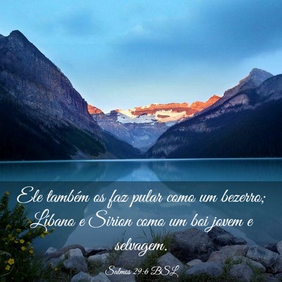 Picture 03 - Salmos 29:6 BSL - Ele também os faz pular como um bezerro; Líbano - Bible Verse Picture