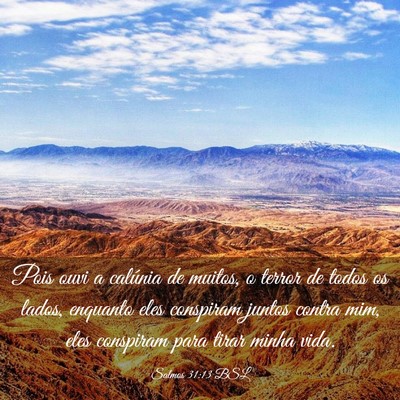 Picture 03 - Salmos 31:13 BSL - Pois ouvi a calúnia de muitos, o terror de todos - Bible Verse Picture