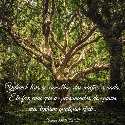 Picture 03 - Salmos 33:10 BSL - Yahweh leva os conselhos das nações a nada. Ele - Bible Verse Picture