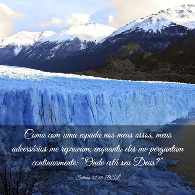 Picture 03 - Salmos 42:10 BSL - Como com uma espada nos meus ossos, meus - Bible Verse Picture