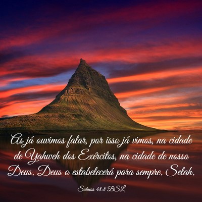 Picture 03 - Salmos 48:8 BSL - As já ouvimos falar, por isso já vimos, na - Bible Verse Picture