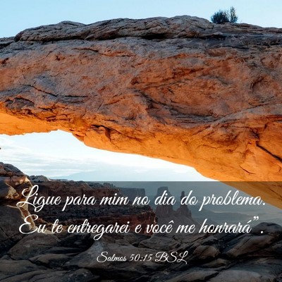Picture 03 - Salmos 50:15 BSL - Ligue para mim no dia do problema. Eu te - Bible Verse Picture