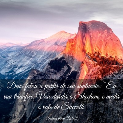 Picture 03 - Salmos 60:6 BSL - Deus falou a partir de seu santuário: “Eu vou - Bible Verse Picture