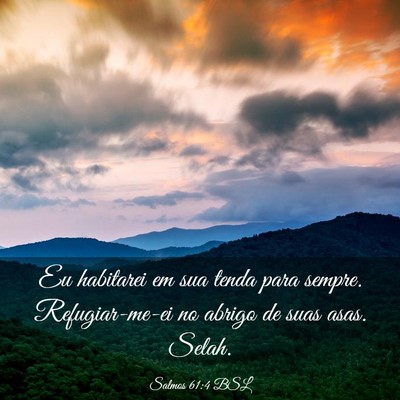 Picture 03 - Salmos 61:4 BSL - Eu habitarei em sua tenda para sempre. - Bible Verse Picture