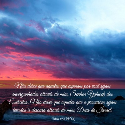 Picture 03 - Salmos 69:6 BSL - Não deixe que aqueles que esperam por você - Bible Verse Picture
