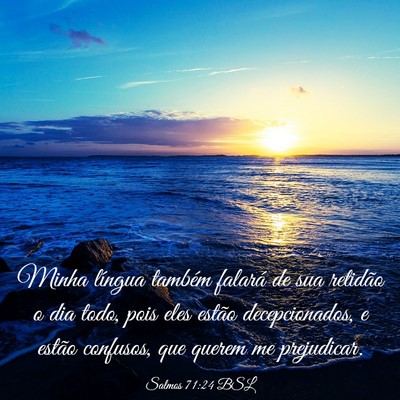 Picture 03 - Salmos 71:24 BSL - Minha língua também falará de sua retidão o - Bible Verse Picture