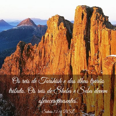 Picture 03 - Salmos 72:10 BSL - Os reis de Tarshish e das ilhas trarão tributo. - Bible Verse Picture