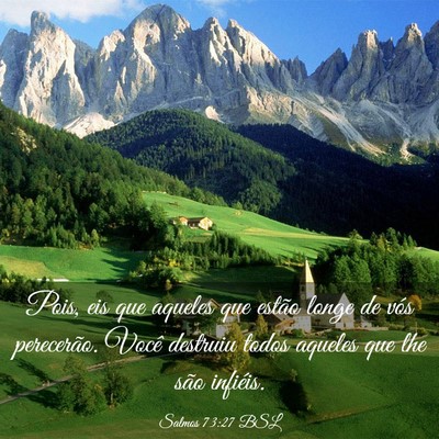 Picture 03 - Salmos 73:27 BSL - Pois, eis que aqueles que estão longe de vós - Bible Verse Picture