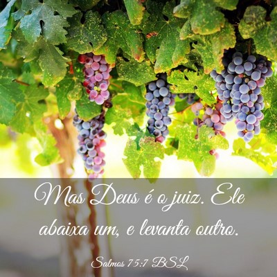 Picture 03 - Salmos 75:7 BSL - Mas Deus é o juiz. Ele abaixa um, e levanta - Bible Verse Picture