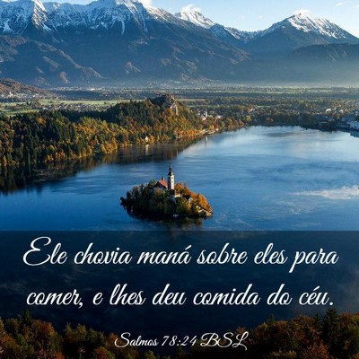 Picture 03 - Salmos 78:24 BSL - Ele chovia maná sobre eles para comer, e lhes - Bible Verse Picture