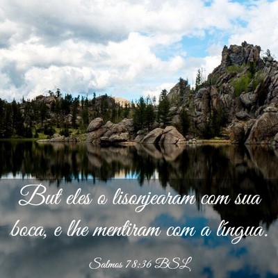 Picture 03 - Salmos 78:36 BSL - But eles o lisonjearam com sua boca, e lhe - Bible Verse Picture