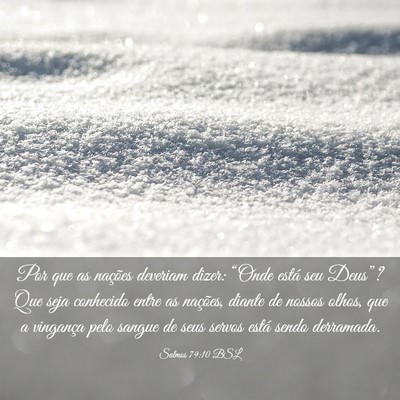 Picture 03 - Salmos 79:10 BSL - Por que as nações deveriam dizer: “Onde está - Bible Verse Picture