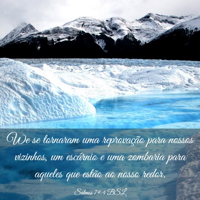 Picture 03 - Salmos 79:4 BSL - We se tornaram uma reprovação para nossos - Bible Verse Picture