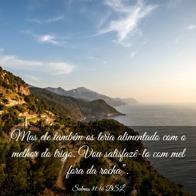 Picture 03 - Salmos 81:16 BSL - Mas ele também os teria alimentado com o melhor - Bible Verse Picture