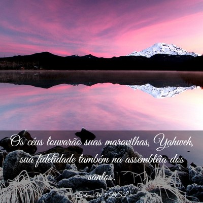 Picture 03 - Salmos 89:5 BSL - Os céus louvarão suas maravilhas, Yahweh, sua - Bible Verse Picture