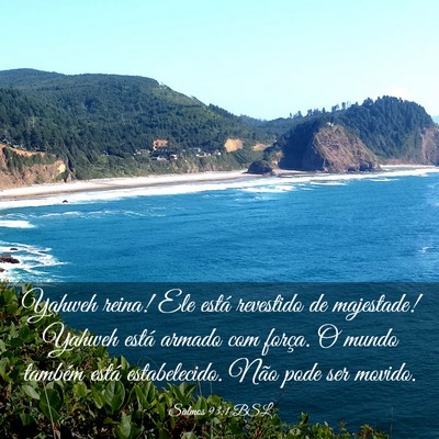 Picture 03 - Salmos 93:1 BSL - Yahweh reina! Ele está revestido de majestade! - Bible Verse Picture