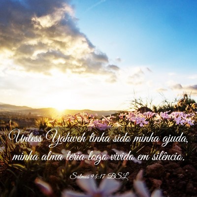 Picture 03 - Salmos 94:17 BSL - Unless Yahweh tinha sido minha ajuda, minha alma - Bible Verse Picture