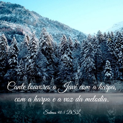 Picture 03 - Salmos 98:5 BSL - Cante louvores a Javé com a harpa, com a harpa e - Bible Verse Picture