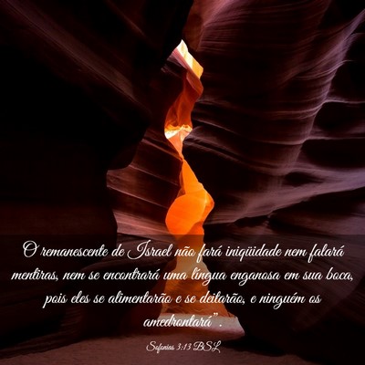 Picture 03 - Sofonias 3:13 BSL - O remanescente de Israel não fará iniqüidade - Bible Verse Picture