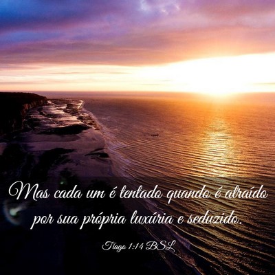 Picture 03 - Tiago 1:14 BSL - Mas cada um é tentado quando é atraído por sua - Bible Verse Picture
