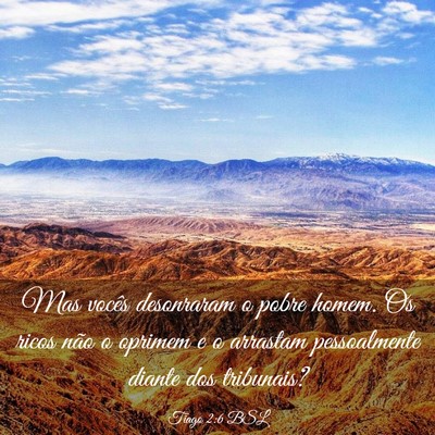 Picture 03 - Tiago 2:6 BSL - Mas vocês desonraram o pobre homem. Os ricos - Bible Verse Picture
