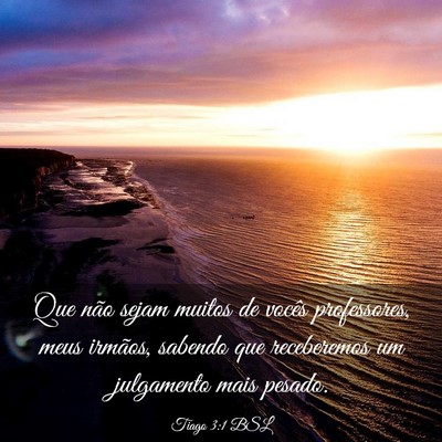 Picture 03 - Tiago 3:1 BSL - Que não sejam muitos de vocês professores, meus - Bible Verse Picture