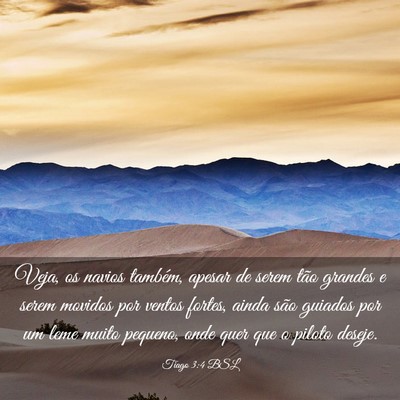 Picture 03 - Tiago 3:4 BSL - Veja, os navios também, apesar de serem tão - Bible Verse Picture