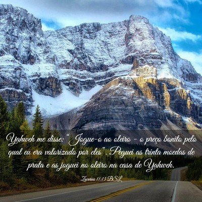Picture 03 - Zacarias 11:13 BSL - Yahweh me disse: “Jogue-o ao oleiro - o preço - Bible Verse Picture
